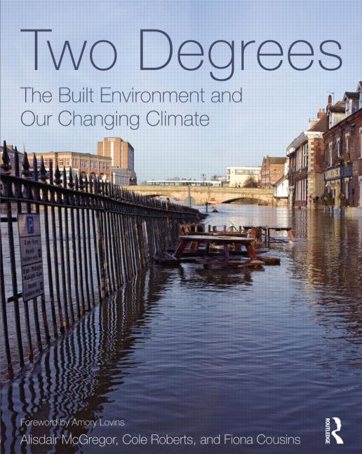 Two Degrees- The Built Environment and Our Changing Climate